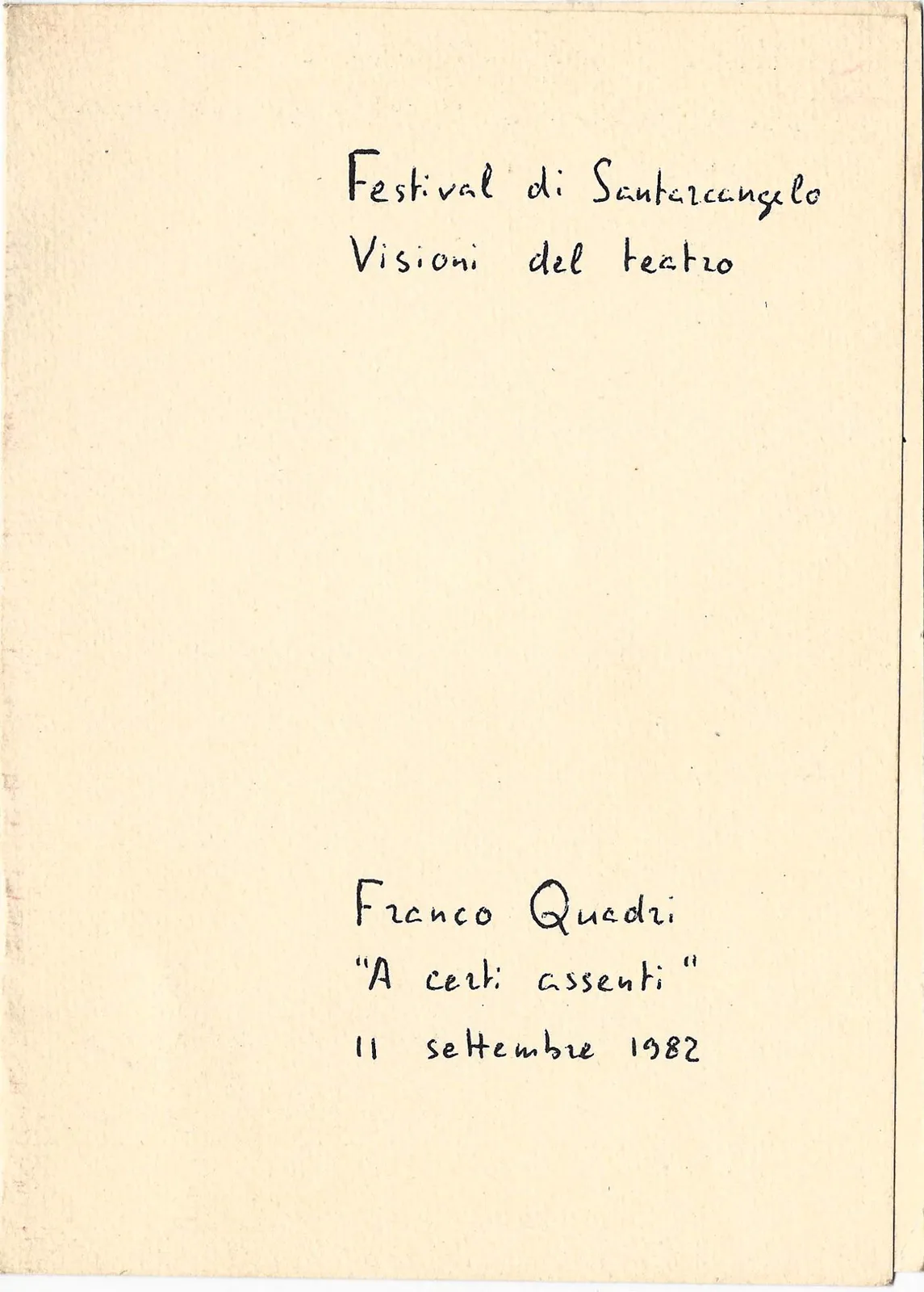 Visioni di teatro - "A certi assenti", Festival di Santarcangelo, 1982, programma autografo di Franco Quadri - 11,5x16,5 cm (programma di sala)