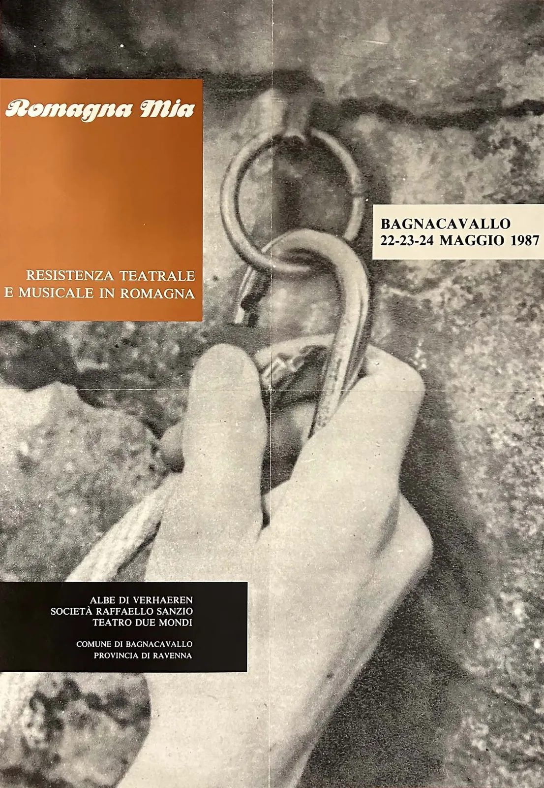 Romagna mia. Resistenza teatrale e musicale in Romagna, Albe di Verhaeren, Società Raffaello Sanzio, Teatro Due Mondi, Bagnacavallo, 1987 - 29,7x42 cm (A3 locandina)